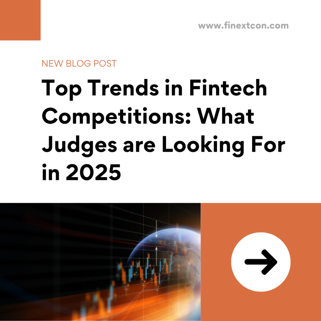 Top Trends in Fintech Competitions: What Judges are Looking For in 2025 ...